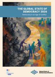 The Global State of Democracy 2026: Democracy in an Age of Conflict
