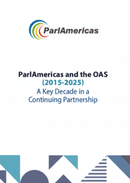 ParlAmericas and the OAS (2015-2025) 