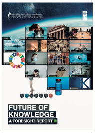 Future of Knowledge: A Foresight Report – Leveraging Transformative Capacities to Meet Future Risks