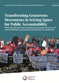Indonesia: Transforming Grassroots Movements in Seizing Space for Public Accountability