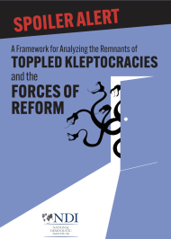 Spoiler Alert: A Framework for Analyzing the Remnants of Toppled Kleptocracies and the Forces of Reform